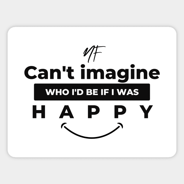 NF Happy Magnet by Lottz_Design 